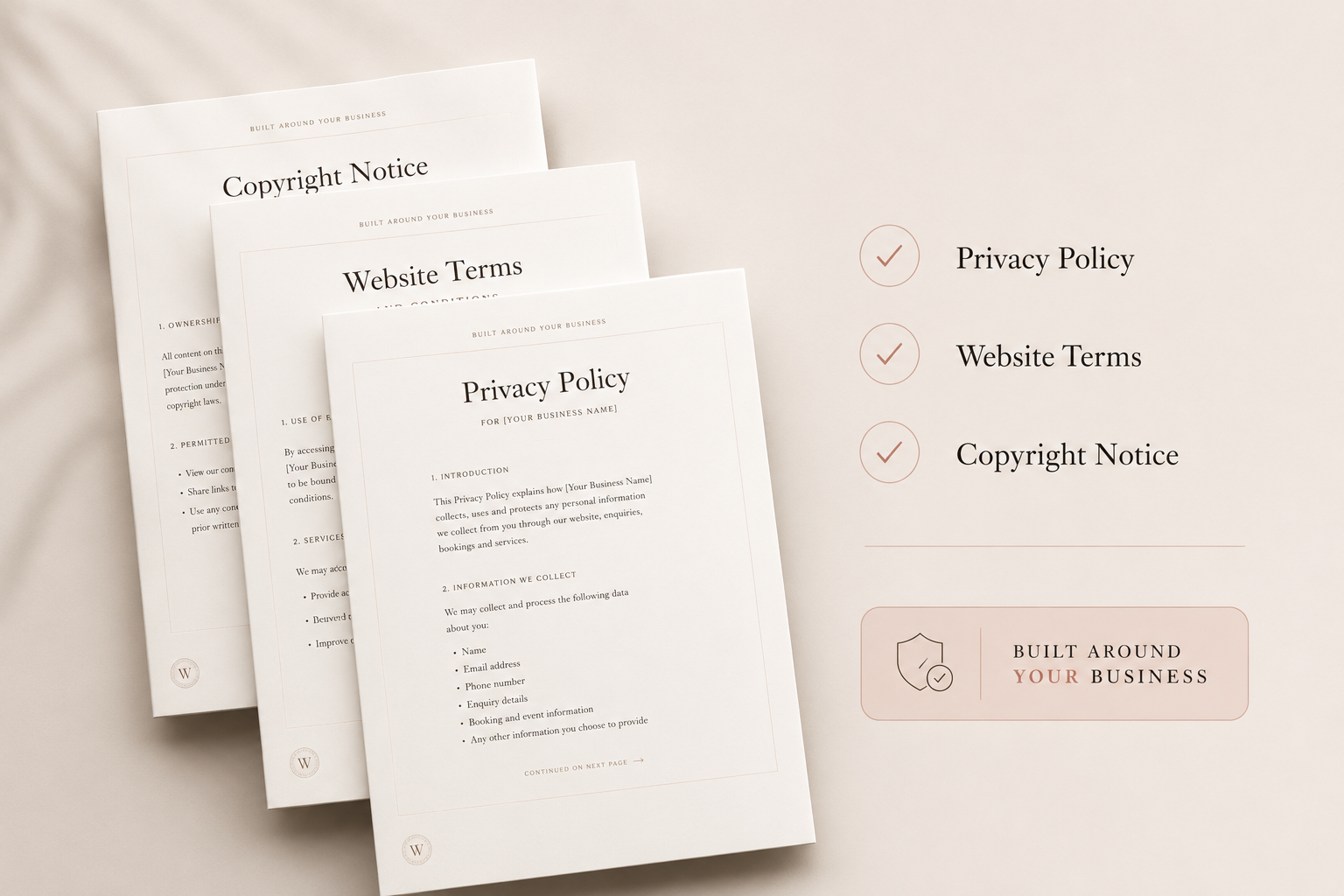 Privacy Policy, Website Terms and Copyright Notice documents built around your business